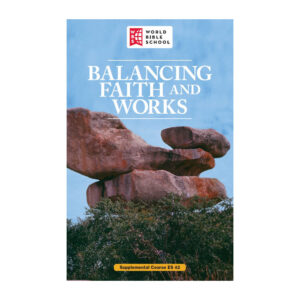 Balancing Faith & Works