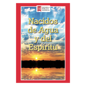 Nacidos de Agua *y del Espíritu